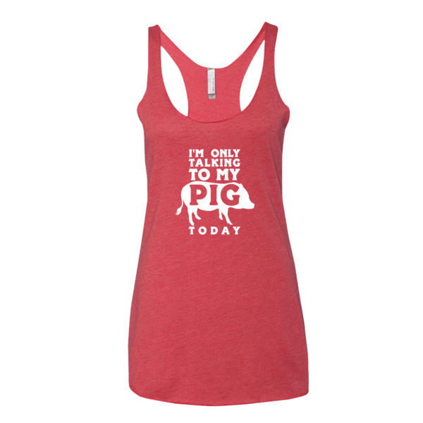 I’m Only Talking To My Pig Today Women’s tank top | American Mini Pig ...