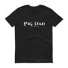 Pig Dad Goth Short sleeve t-shirt