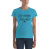 Life Happens Pigs Help Women's short sleeve t-shirt - Image 9